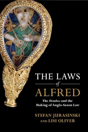 Bild des Verkufers fr Laws of Alfred : The Domboc and the Making of Anglo-saxon Law zum Verkauf von GreatBookPrices