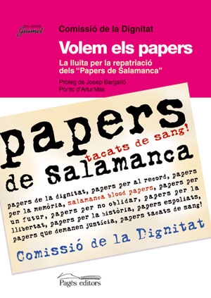 Seller image for VOLEM ELS PAPERS - LA LLUITA PER LA REPATRICI DELS PAPERS DE SALAMANCA (CATALN). for sale by Librera Smile Books