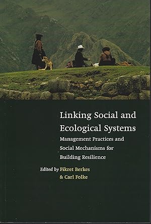 Imagen del vendedor de Linking Social and Ecological Systems: Management Practices and Social Mechanisms for Building Resilience a la venta por Mike Park Ltd
