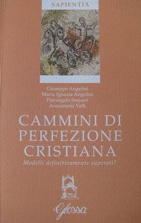 Seller image for Cammini di perfezione cristiana. Modelli definitivamente superati? for sale by MULTI BOOK