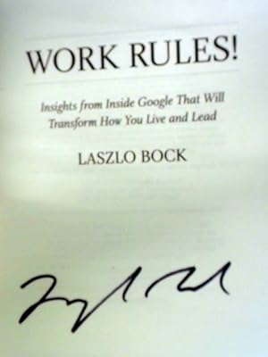 Image du vendeur pour Work Rules!: Insights from Inside Google That Will Transform How You Live and Lead mis en vente par World of Rare Books