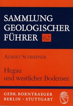 Seller image for Hegau und westlicher Bodensee. von. Geolog. Landesamt Baden-Wrttemberg, Freiburg i. Br. / Sammlung geologischer Fhrer ; Bd. 62 for sale by Versandantiquariat Sylvia Laue