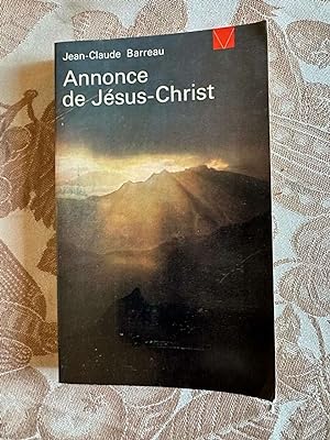 Bild des Verkufers fr Annonce de Jsus Christ zum Verkauf von Dmons et Merveilles