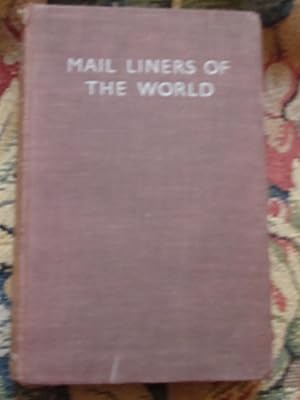 Bild des Verkufers fr Mail Liners of the World zum Verkauf von Anne Godfrey