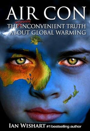 Bild des Verkufers fr Air Con: The Seriously Inconvenient Truth About Global Warming zum Verkauf von WeBuyBooks