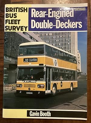 Immagine del venditore per British Bus Fleet Survey: Rear-engined Double Deckers venduto da Lazycat Books