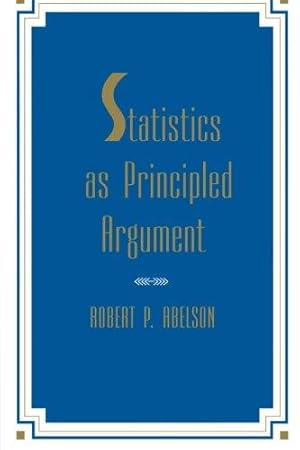 Seller image for Statistics As Principled Argument for sale by WeBuyBooks