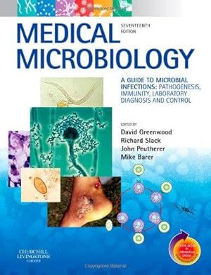 Imagen del vendedor de Medical Microbiology: A Guide to Microbial Infections: Pathogenesis, Immunity, Laboratory Diagnosis and Control a la venta por WeBuyBooks