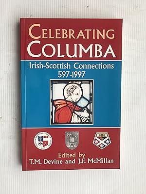 Seller image for Celebrating Columba: Irish-Scottish Connections, 597-1997 for sale by Beach Hut Books