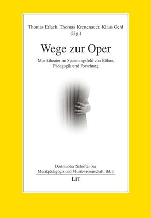 Seller image for Wege zur Oper for sale by BuchWeltWeit Ludwig Meier e.K.