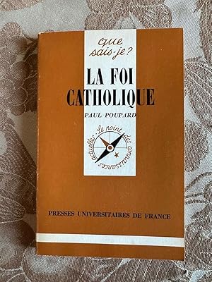Imagen del vendedor de La foi catholique a la venta por Dmons et Merveilles