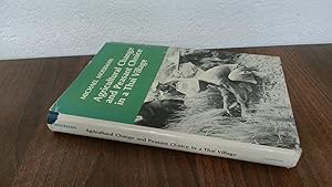 Imagen del vendedor de Agricultural Change And Peasant Choice In A Thai Village a la venta por BoundlessBookstore