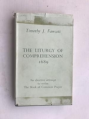 Seller image for The Liturgy of Comprehension 1689 for sale by Beach Hut Books