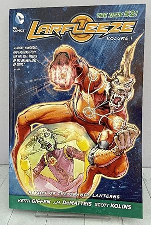 Larfleeze Vol. 1: Revolt of the Orange Lanterns (The New 52)
