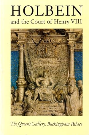 Seller image for Holbein and the Court of Henry VIII for sale by LEFT COAST BOOKS