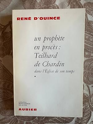 Seller image for Un prophte en procs : Teilhard de chardin dans l'glise de son temps for sale by Dmons et Merveilles