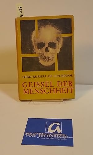 Seller image for Geisel der Menschheit. Kurze Geschichte der Nazikriegsverbrechen. for sale by AphorismA gGmbH