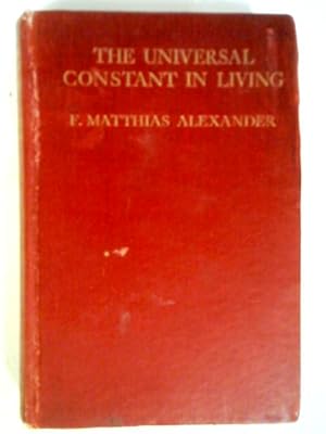 Seller image for The Universal Constant In Living for sale by World of Rare Books