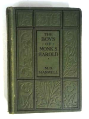 Imagen del vendedor de The Boys of Monk's Harold a la venta por World of Rare Books