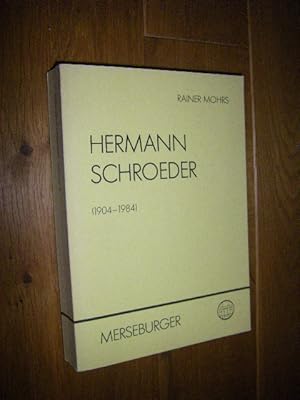 Hermann Schroeder (1904 - 1984). Leben und Werk unter besonderer Berücksichtigung seiner Klavier-...