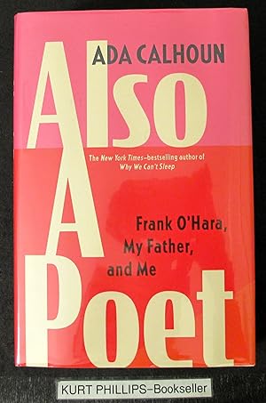 Also a Poet: Frank O'Hara, My Father, and Me