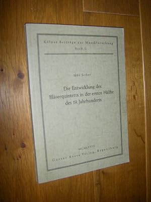 Immagine del venditore per Die Entwicklung des Blserquintetts in der ersten Hlfte des 19. Jahrhunderts venduto da Versandantiquariat Rainer Kocherscheidt