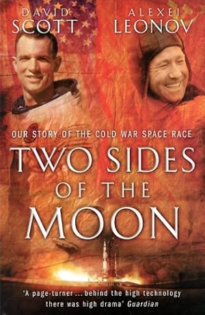 Imagen del vendedor de Two Sides of the Moon, Our Story of the Cold War Space Race a la venta por Antiquariat Lindbergh