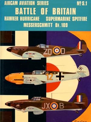 Seller image for Battle of Britain - Hawker Hurricane - Supermarine Spitfire - Messerschmitt Bf.109, for sale by Antiquariat Lindbergh
