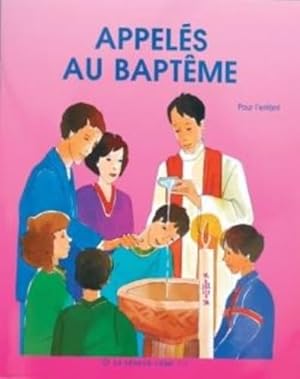 Image du vendeur pour Appels au baptme: Livre enfant mis en vente par Dmons et Merveilles