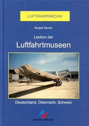 Bild des Verkufers fr Lexikon der Luftfahrt-Museen, Deutschland, sterreich, Schweiz zum Verkauf von Antiquariat Lindbergh