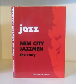 Seller image for New City Jazzmen: The Story for sale by BRIMSTONES