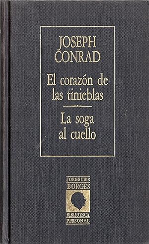 Bild des Verkufers fr EL CORAZON DE LAS TINIEBLAS / LA SOGA AL CUELLO zum Verkauf von Gustavo I. Gonzalez