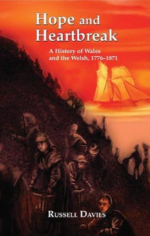 Seller image for Hope and Heartbreak: A Social History of Wales, 1776-1871 for sale by WeBuyBooks