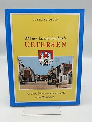 Mit der Eisenbahn durch Uetersen