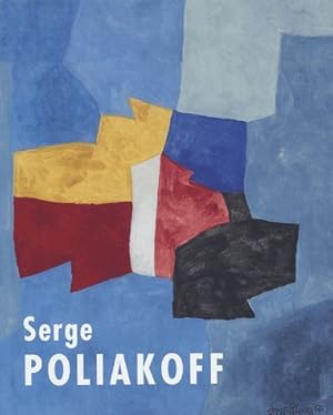 Imagen del vendedor de Serge Poliakoff : la saison des gouaches : [exposition, Paris, Fondation Dina Vierny, Muse Maillol, 8 septembre-7 novembre 2004] a la venta por Papier Mouvant