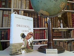 Dreimal im Leben. Roman. Aus dem Span. von Petra Zickmann.