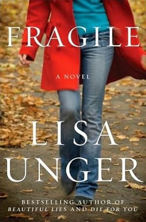 Seller image for Unger, Lisa | Fragile | Signed First Edition Copy for sale by VJ Books