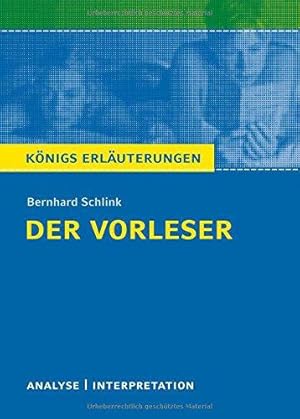 Seller image for Konigs/Schlink/Der Vorleser: Alle erforderlichen Infos zum Autor, Werk, Epoche, Aufbau, ausführliche Inhaltsangabe, Personenkonstellation, plus . für Abitur, Klausur und Referat for sale by WeBuyBooks