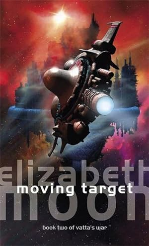 Imagen del vendedor de Moving Target : Vatta's War: Book Two a la venta por Smartbuy