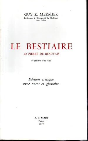 Image du vendeur pour Le Bestiaire de Pierre de Beauvais (Version courte). Edition critique avec notes et glossaire mis en vente par L'ivre d'Histoires