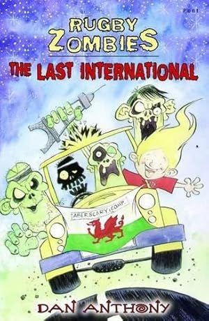 Bild des Verkufers fr Rugby Zombies - The Last International zum Verkauf von WeBuyBooks