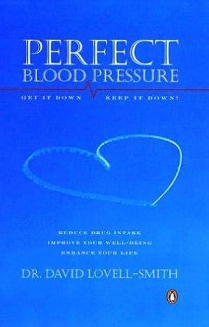 Seller image for Perfect Blood Pressure: Naturally for sale by WeBuyBooks 2
