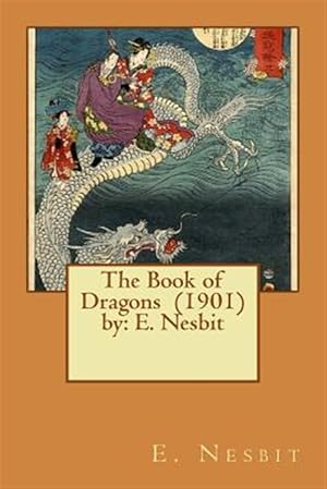 Seller image for Book of Dragons : 1901 for sale by GreatBookPrices