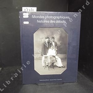 Imagen del vendedor de Mondes photographiques. Histoires des dbuts. a la venta por Librairie-Bouquinerie Le Pre Pnard