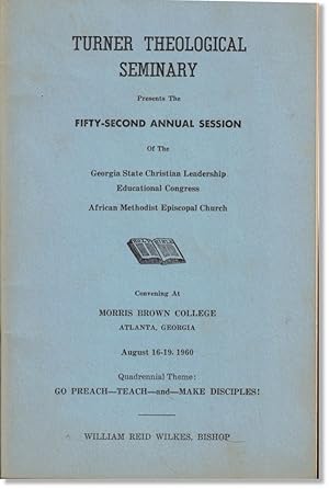 Turner Theological Seminary Presents the Fifty Second Annual Session of the Georgia State Christi...