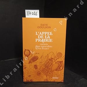 Imagen del vendedor de L'appel de la prairie. Carnets d'un naturaliste en France a la venta por Librairie-Bouquinerie Le Pre Pnard