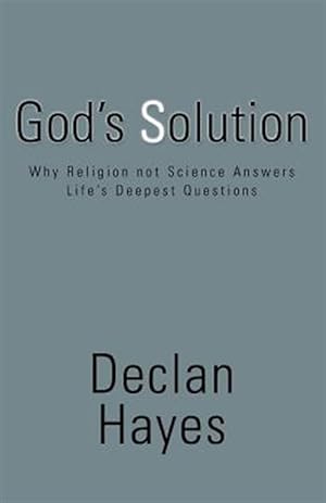 Seller image for God's Solution:why Religion Not Science for sale by GreatBookPrices