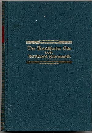 Bild des Verkufers fr Der Frankfurter Otto. Die Selbstbiographie eines Geldschrankknackers. zum Verkauf von Rainer Kurz - Antiquariat in Oberaudorf