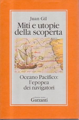 Miti e utopie della scoperta. Oceano Pacifico l'epopea dei navigatori