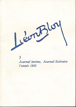 Imagen del vendedor de Lon Bloy. 3. Journal intime, journal littraire. L'anne 1892 a la venta por LIBRAIRIE GIL-ARTGIL SARL